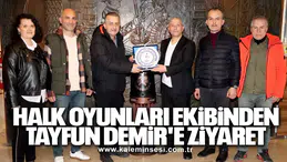 Halk oyunları ekibinden Demir'e ziyaret