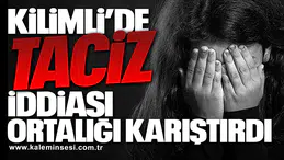 Kilimli’de Taciz İddiası Ortalığı Karıştırdı!