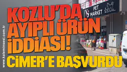 Kozlu’da Ayıplı Ürün İddiası! CİMER’e Başvurdu