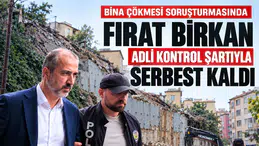 Fırat Birkan adli kontrol şartıyla serbest bırakıldı