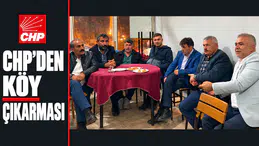 CHP KÖYLERE ÇIKARMA YAPTI