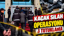 KAÇAK SİLAH OPERASYONU : 3 TUTUKLAMA
