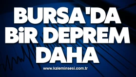 Bursa'da 4.2 büyüklüğünde bir deprem daha
