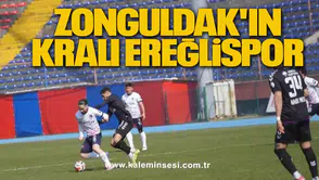 ZONGULDAK'IN KRALI EREĞLİSPOR