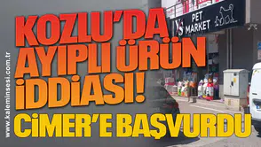 Kozlu’da Ayıplı Ürün İddiası! CİMER’e Başvurdu