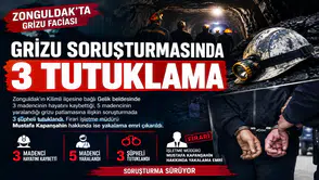 GRİZU FACİASI SORUŞTURMASINDA 3 TUTUKLAMA