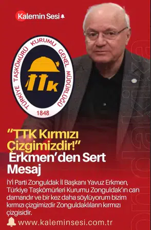 “TTK Kırmızı Çizgimizdir!” Erkmen’den Sert Mesaj