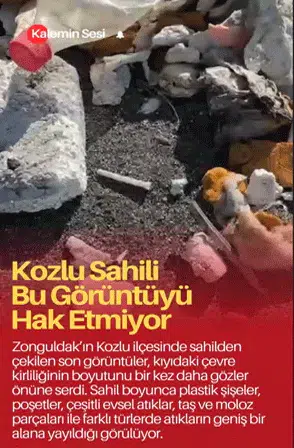 Kozlu Sahili’nde Kirlilik Alarmı: Denizden Gelen Atıklar Sahili Kapladı
