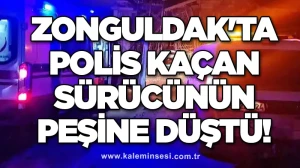Zonguldak'ta polis kaçan sürücünün peşine düştü!