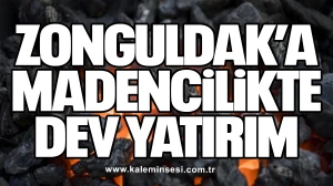 Zonguldak’a Madencilikte Dev Yatırım