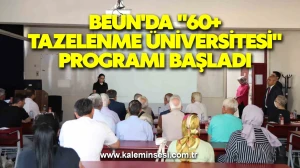 BEUN'da "60+ Tazelenme Üniversitesi" programı başladı