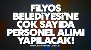 Filyos Belediyesi'ne Çok Sayıda Personel Alımı Yapılacak!
