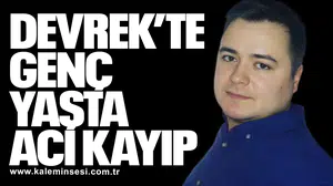 Devrek’te Genç Yaşta Acı Kayıp: Kaan İlhan Hayatını Kaybetti