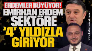 Erdemler büyüyor: Emirhan Erdem sektöre ‘4’ yıldızla giriyor
