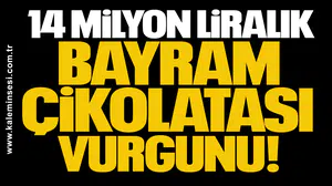 Yavuzyılmaz: 14 milyon liralık bayram çikolatası vurgununu ortaya çıkardık!