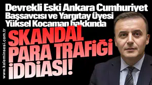Yüksel Kocaman hakkında... Skandal para trafiği iddiası
