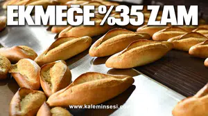 EKMEĞE %35 ZAM