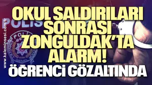 Okul Saldırıları Sonrası Zonguldak’ta Alarm: Öğrenci Gözaltında