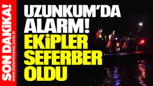 Uzunkum’da alarm! Ekipler seferber oldu