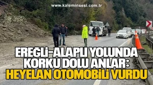 Ereğli–Alaplı Yolunda Korku Dolu Anlar: Heyelan Otomobili Vurdu