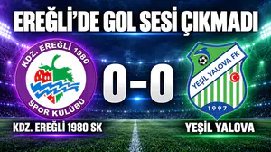 BAŞKANSIZ EREĞLİSPOR 1 PUANA RAZI OLDU
