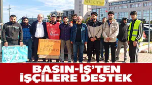 DİSK-BASIN İŞ'TEN İŞÇİLERE DESTEK