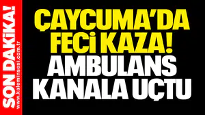 Çaycuma’da Feci Kaza! Ambulans Kanala Uçtu