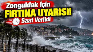 Zonguldak İçin Fırtına Uyarısı! Saat Verildi