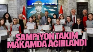 Şampiyon Takım Makamda Ağırlandı
