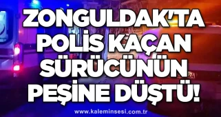 Zonguldak'ta polis kaçan sürücünün peşine düştü!