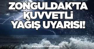 Zonguldak’ta Kuvvetli Yağış Uyarısı!