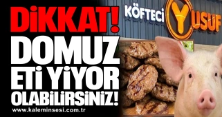 Domuz Eti Yiyor Olabilirsiniz!