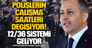 Polislerin Çalışma Saatleri Değişiyor: 12/36 Sistemi Geliyor