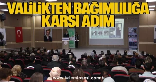 Valilikten Bağımlılığa Karşı Adım