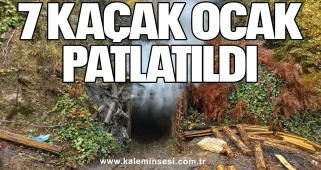 7 Kaçak ocak patlatıldı