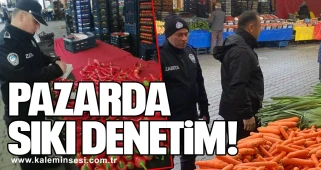 Pazarda sıkı denetim!