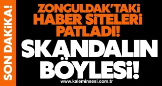 Zonguldak’taki haber siteleri patladı! SKANDALIN BÖYLESİ!