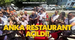 Anka Restaurant açıldı!