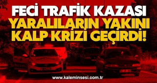 Çaycuma'da feci trafik kazası yaralıların yakını kalp krizi geçirdi!