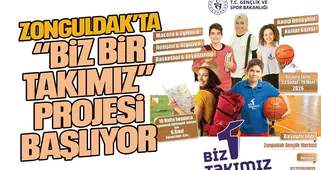 Zonguldak’ta “Biz Bir Takımız” Projesi Başlıyor