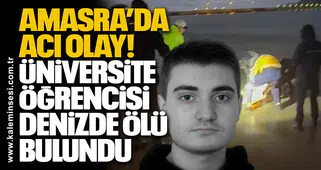 Amasra’da Acı Olay: Üniversite Öğrencisi Denizde Ölü Bulundu