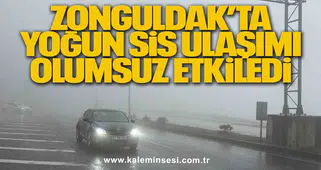 Zonguldak’ta Yoğun Sis Ulaşımı Olumsuz Etkiledi