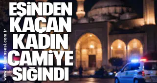 Eşinden Kaçan Kadın Camiye Sığındı