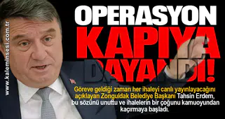 OPERASYON KAPIYA DAYANDI!