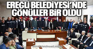 KDZ. EREĞLİ BELEDİYESİ’NDE GÖNÜLLER BİR OLDU