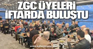 ZGC ÜYELERİ İFTARDA BULUŞTU