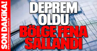 Deprem oldu bölge fena sallandı
