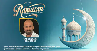 Can Eliyazıcı CE MOTORS Ramazan bayramını kutladı