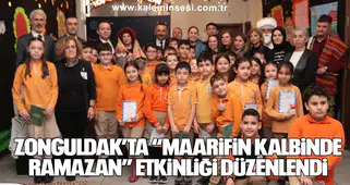 Zonguldak’ta “Maarifin Kalbinde Ramazan” etkinliği düzenlendi