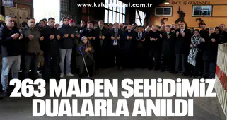 263 MADEN ŞEHİDİMİZ DUALARLA ANILDI
